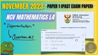MATHEMATICS L4 (NCV): DIFFERENTIATION | NOV 2023 PAPER 1 Q3 SOLVED! 🚀🔥