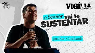 O SENHOR VAI TE SUSTENTAR - JORDHAN CAVALCANTI // GRUPO DE ORAÇÃO