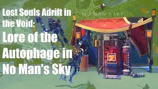 Lost Souls Adrift in the Void: Lore of the Autophage in No Man's Sky