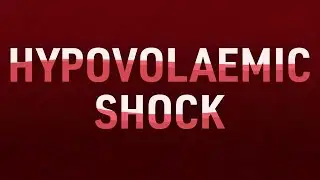 Recognising and Managing Hypovolaemic Shock | Ausmed Lecture