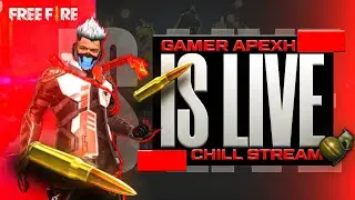 Gamer ApexH Is Live | Covid Free Stream | Garena Free FIRE |