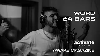 Word - 64 Bars | awake Magazine (Prod. River)