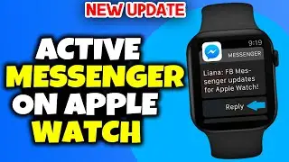 Как активировать Messenger на Apple Watch 2025 | Полное руководство