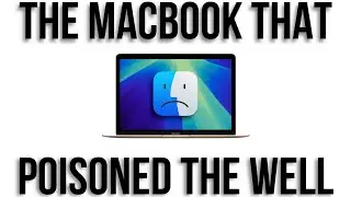 The 12-Inch MacBook: Apple's Worst Laptop Ever.