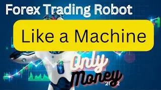 Most Profit Forex trading robot  | forex trading smart money | forex king bd