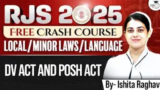 RJS 2025 RAJASTHAN FREE CRASH COURSE | Local / Minor Laws / RAJ.| DV ACT AND POSH ACT