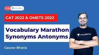 Vocabulary Marathon l Synonyms Antonyms l Verbal Ability l CAT 2022 & OMETs l Gaurav Bhatia