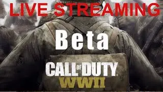 CALL OF DUTY WW2 INSANE BETA GAMEPLAY! LIVE STREAMING (COD WW2 MULTIPLAYER GAMEPLAY)