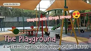 The Playground Kemang Jakarta | Outdoor Playground | Review Tempat Main Anak Seru di Masa Pandemi