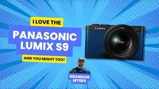 Почему я люблю Lumix S9 (и вам тоже может понравиться!)