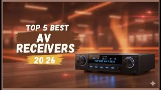 Top 5 Best AV Receivers 2026 &ndash; Ranked for Music & Home Theater!