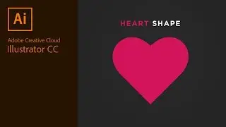 Create Heart Shape in Adobe Illustrator