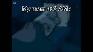 Literally how my mom sleeps #meme #sleeping #snoring #3am