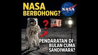 Apakah NASA Berbohong? Teori Konspirasi Pendaratan di Bulan.