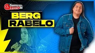 BERG RABELO - Cunversa é essa Podcast.
