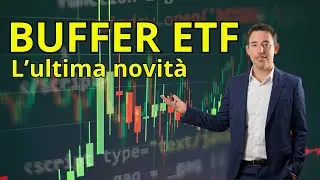 Buffer ETF spiegati bene: cosa sono e come usarli nel 2025 (con esempi pratici)