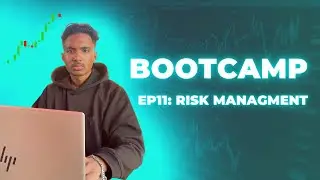 Bootcamp EP11: Risk Management