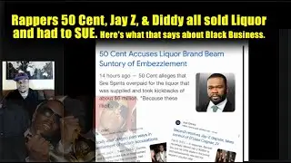 Rappers 50 Cent, Jay Z, & Diddy all sold LIQUOR & had to SUE. What was the PROBLEM?
