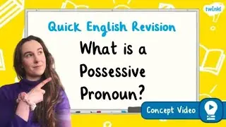 What is a Possessive Pronoun? | KS2 English Concept for Kids