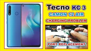 tecno kc3 camon 12 air charging problem port replacement