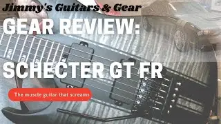 GEAR REVIEW: SCHECTER BANSHEE GT FR -FAST and FURIOUS!