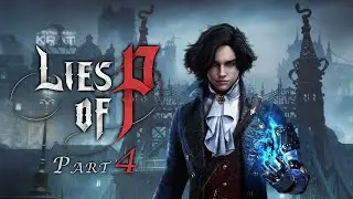 Clowns? Scary. Kings? WHY AM I BEING STUFFED | Lies Of P Blind Part 4