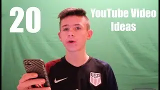 20 YouTube Video Ideas!
