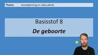 VMBO HAVO 2 | Voortplanting en seksualiteit | 8. De geboorte  | 8e editie