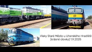 Vlaky Staré Město u Uherského Hradiště (krásné úlovky) 1.9.2025