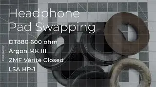 Headphone Pad Swapping  - Philosophy, stories, and general ranting