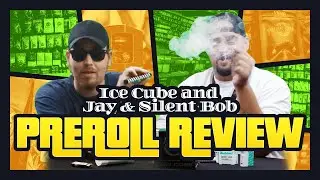 Green Gold's Potcast #56 Ice Cube and Jay & Silent Bob Pre-Roll Review