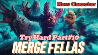 TRY HARD MERGE FELLAS PART #10 | Things Are Getting CRAZY! 🔥#mergefellas #mergefellashighlights 