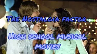 The Nostalgia Factor: High School Musical Movies