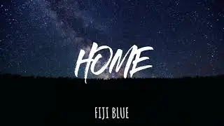 HOME-FIJI BLUE | acoustic song/ chill out song/ study song/ relax song