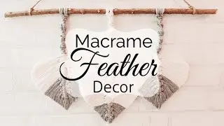 DIY Macrame Feather Decor - Makrameedeko Feder