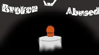 PSP:TCOC || BROKEN AND ABUSED || SEASON 1 SPECIAL (subplot)