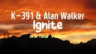 K-391 & Alan Walker - Ignite 1 Hour (feat. Julie Bergan & Seungri) Lyrics 【한국어/번역/해석】