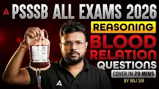 PSSSB Exams Preparation 2026 | PSSSB Reasoning Blood Relation Questions | By Raj Sir