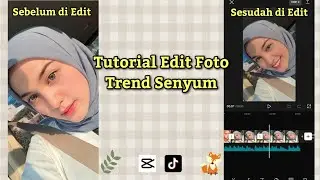 Cara Edit Foto Trend Senyum