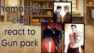 [LOOKISM] Yamazaki clan react to gun and future 