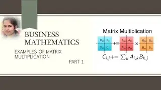 Examples of Matrix Multiplication // Business Mathematics // Matrix // BCom 1 year