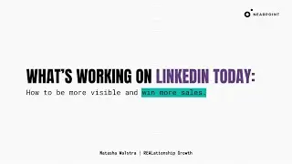 What's Working on LinkedIn Today: How to get more visible & win more sales