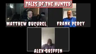 #497 Tales of the Hunted with Alex Griffin!