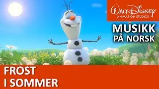 Olaf Synger: I sommer | Frost | Disneyklassiker Norge