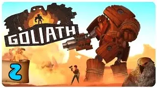 GOLIATH Gameplay - Part 2 | TOASTY! | Let's Play Goliath (PC Game)