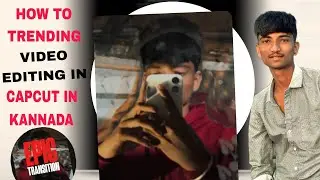 How to epic translation video edit in cap cut kannada trending video editing 
