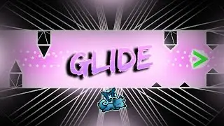 Glide 100% (Extreme Demon) by crohn44 | Geometry Dash
