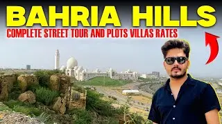 Bahria Hills Complete Street Tour| Plots Villas Rates| Bahria Hills Bahria Town Karachi #bahriatown