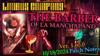 THE BARBER OF LA MANCHALAND - Limbus Company Patch Notes & Identity Overview