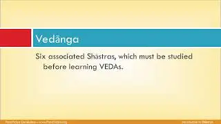 Vedanga (Shiksha, Vyakarana, Nirukta, Chandas, Kalpa, Jyotisha)